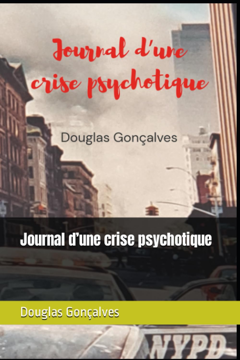 Journal d’une crise psychotique book