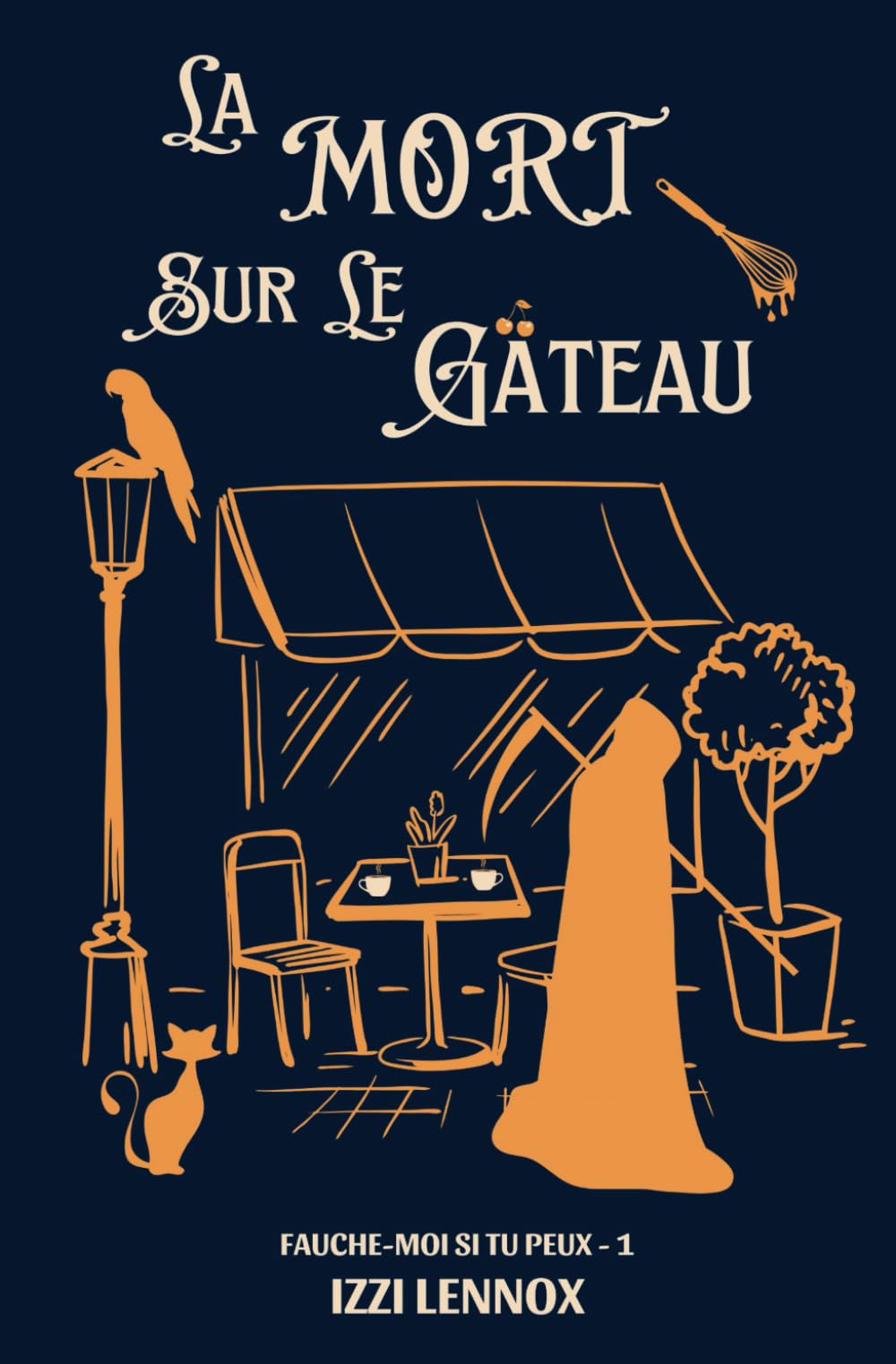 La Mort sur le gâteau ( Fauche-moi si tu peux t. 1) Humour & Satire
