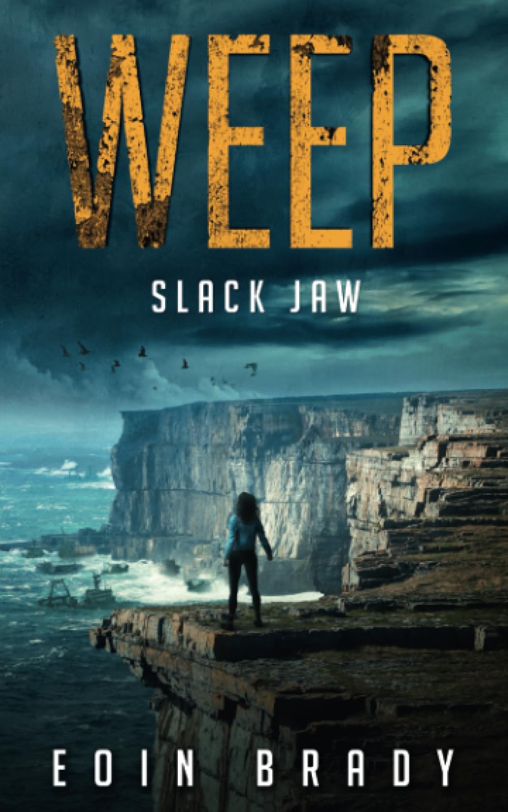 Slack Jaw (Weep: A Post-Apocalyptic Survival Thriller, Band 1) LGBTQ+