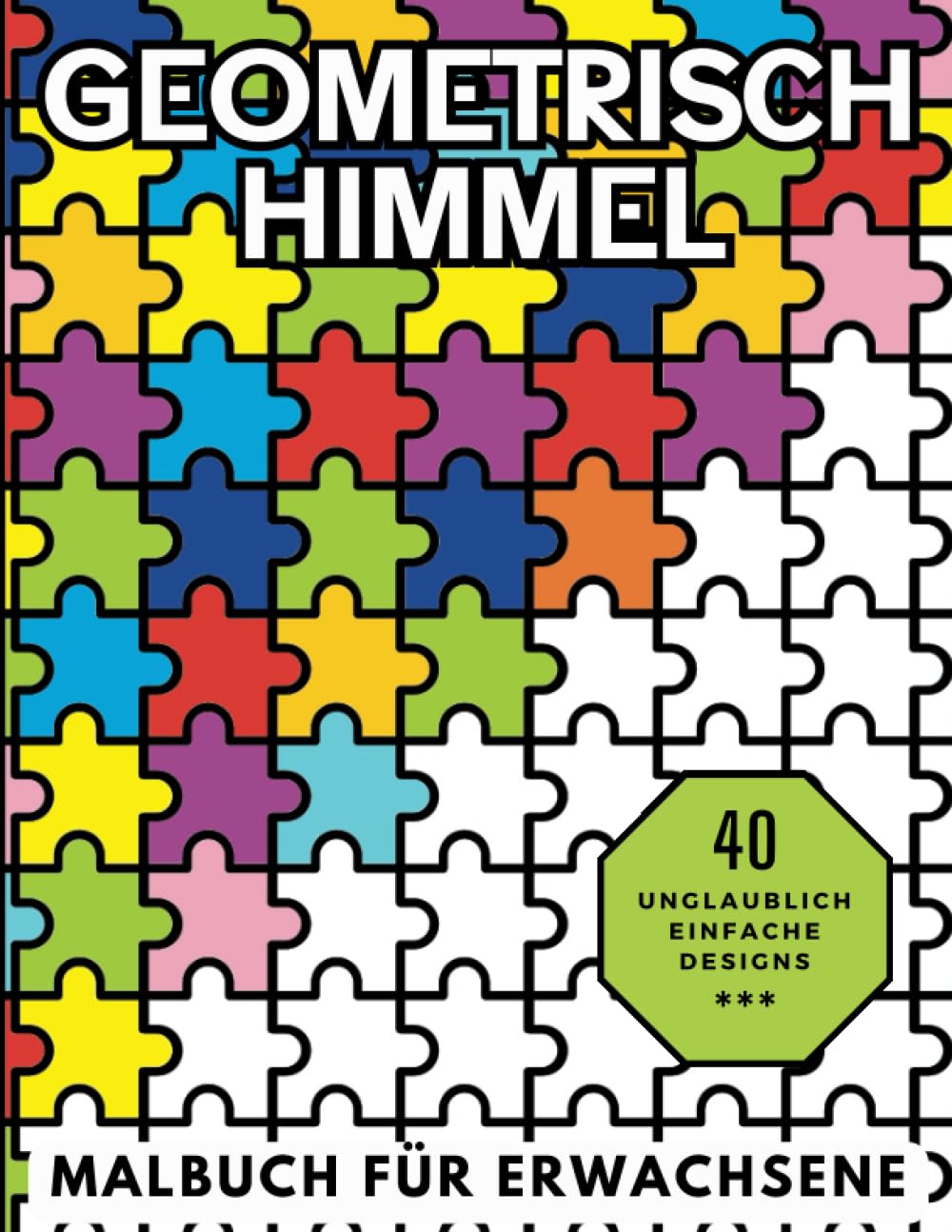 Geometrisch Himmel: Entspannendes und Stressabbauendes Malbuch für Erwachsene mit Achtsamen Geometrischen Mustern Health, Nutrition & Fitness