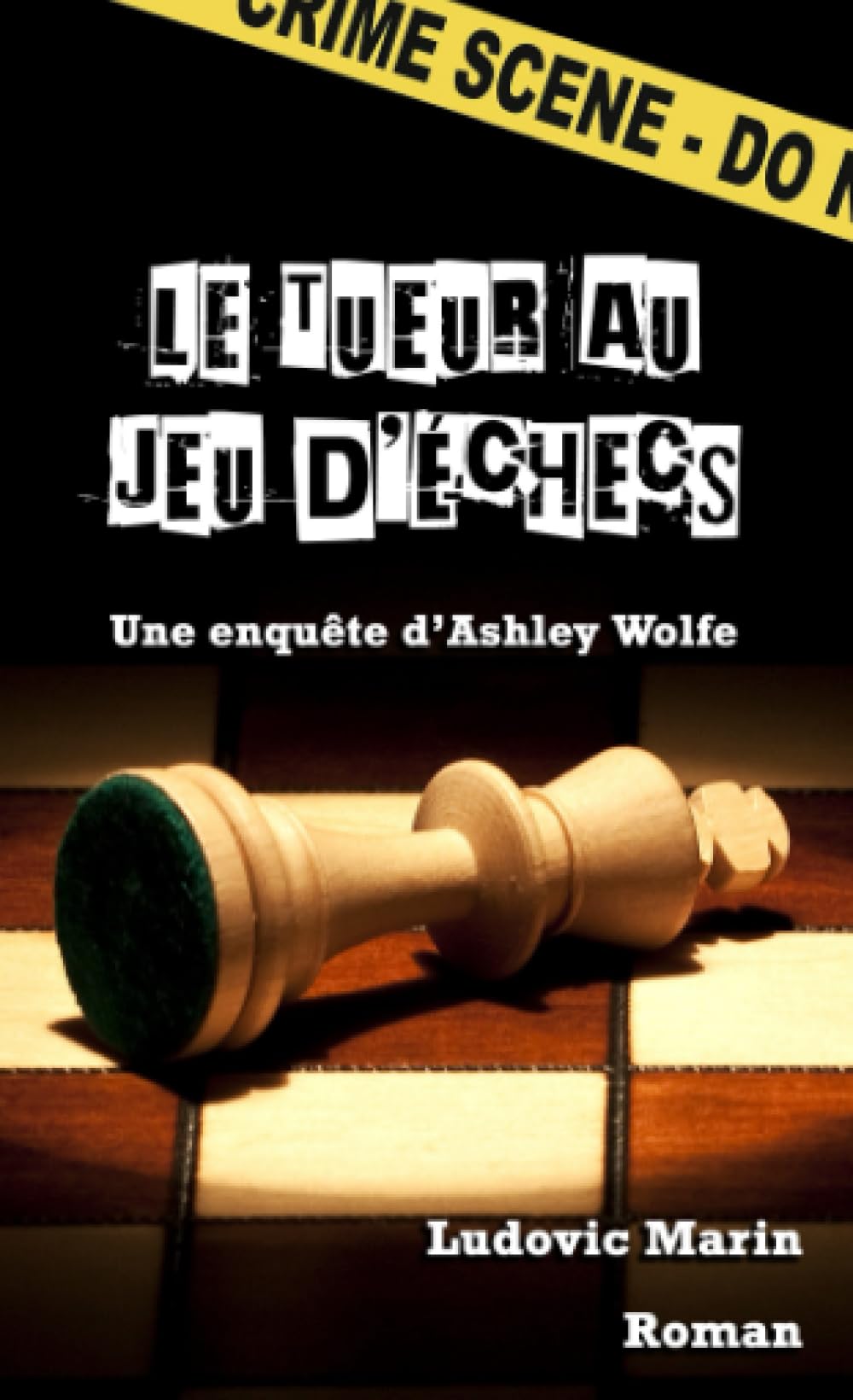 Le tueur au jeu d'échecs (Les enquêtes d'Ashley Wolfe, Band 2) Detective & CSI