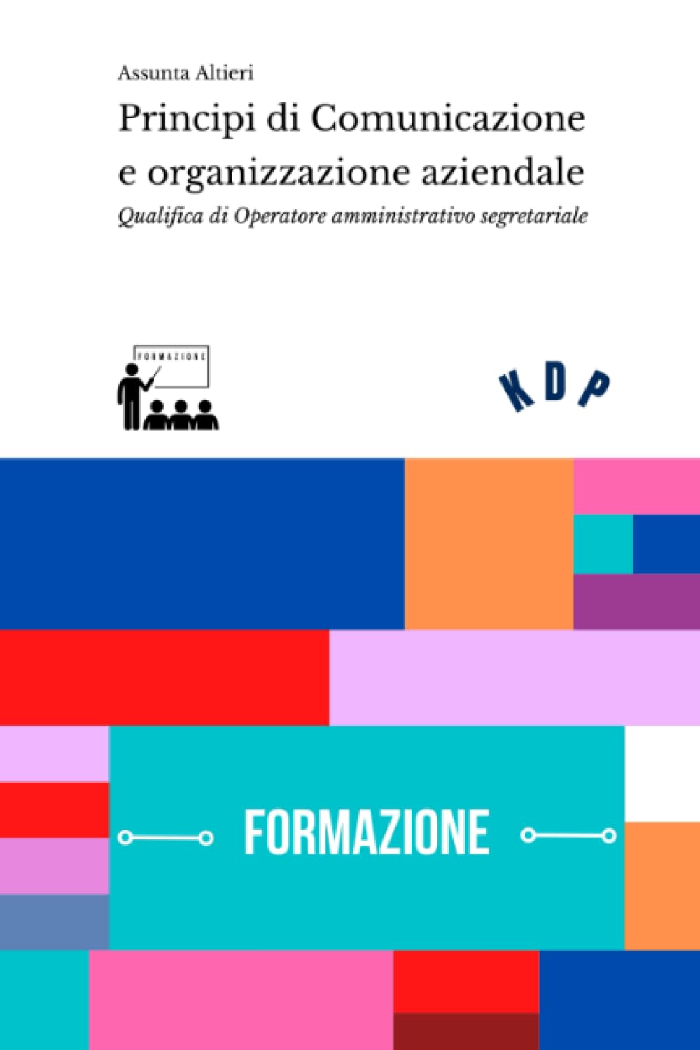 Principi di Comunicazione e organizzazione aziendale book
