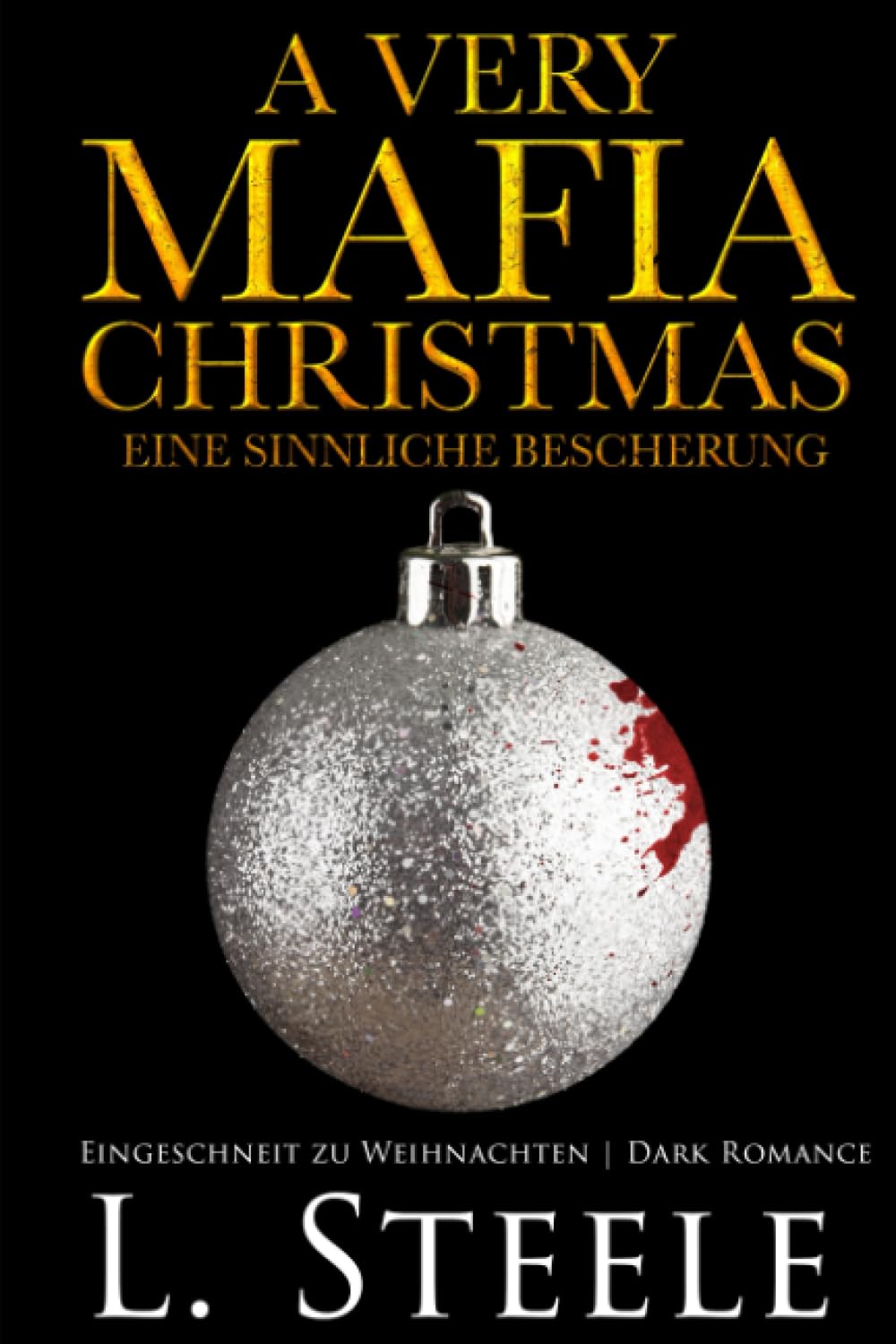 A Very Mafia Christmas - Eine sinnliche Bescherung: Eingeschneit zu Weihnachten | Dark Romance (Die Sovranos, Band 4) Horror & Mystery