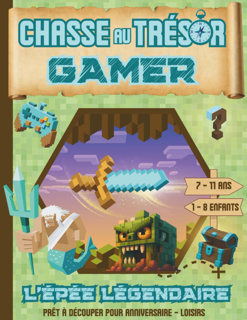 Chasse au Tresor Gamer / L’Epée Légendaire: Chasse au Tresor Enfant / Anniversaire 7 – 8 – 9 – 10 -11 ans / Clé en Main / Jeux Vacances Enfant book