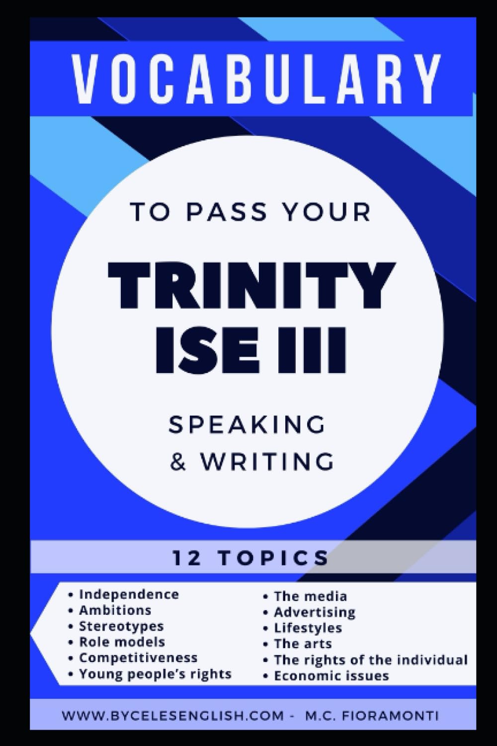 VOCABULARY TO PASS YOUR TRINITY ISE III EXAM (TRINITY EXAMS PREPARATION) Books