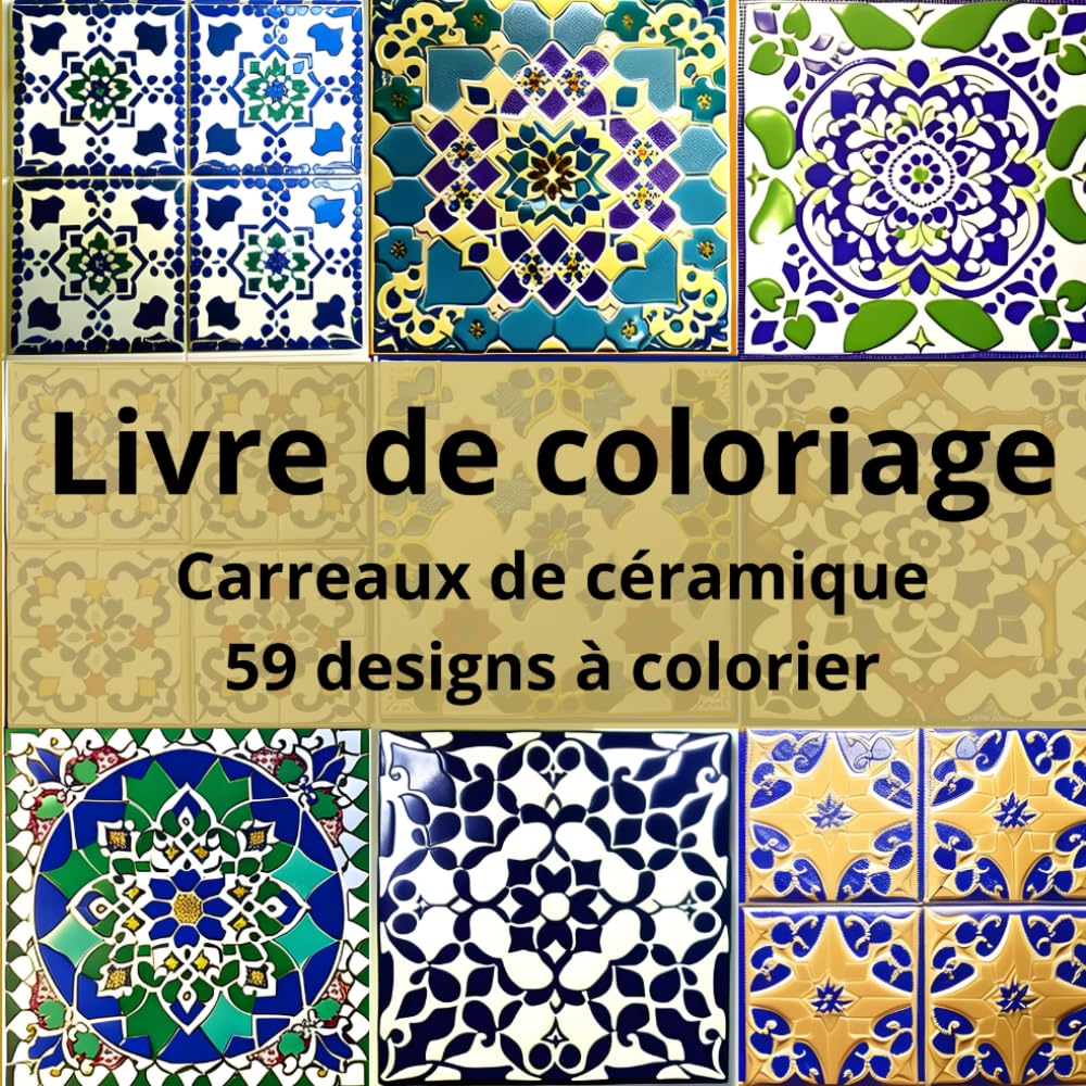 Livre de coloriage pour adultes: Carrés de céramique Hobbies & Crafts