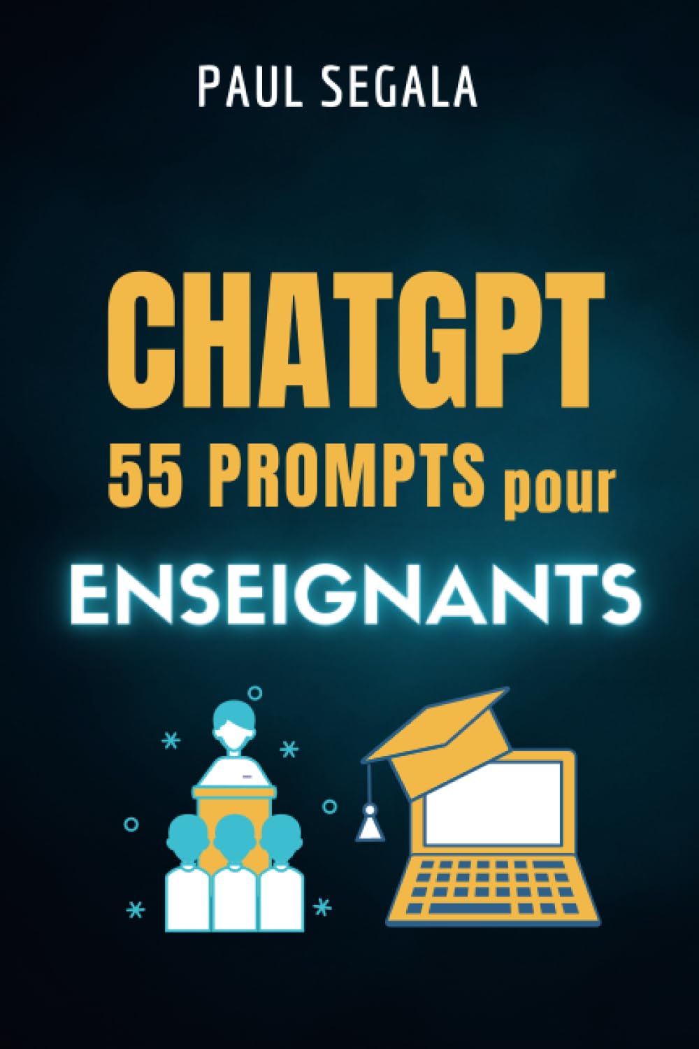 ChatGPT 55 prompts Pour les enseignants: L'avenir de l'enseignement à portée de main grâce à l'IA - Comment surprasser 99% de vos collègues grâce à ... grâce à l'intelligence artificielle Books