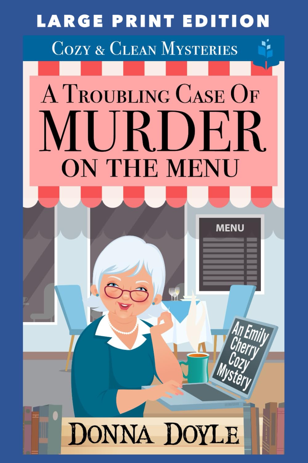 A Troubling Case of Murder on the Menu: LARGE PRINT EDITION book