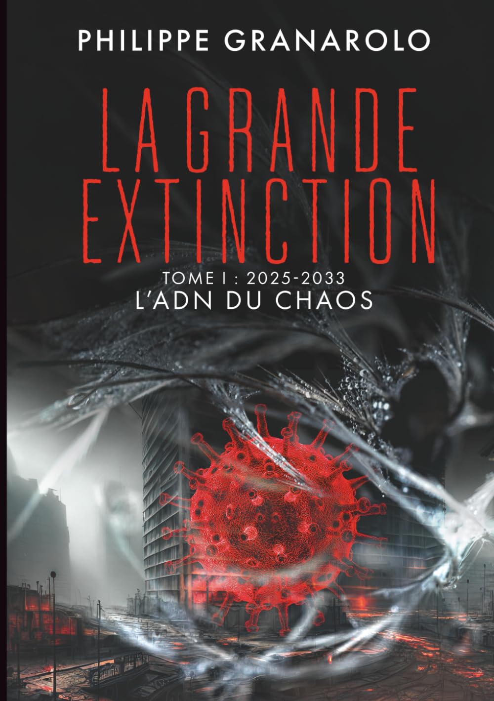 La grande extinction - Tome 1 - L'ADN du chaos book