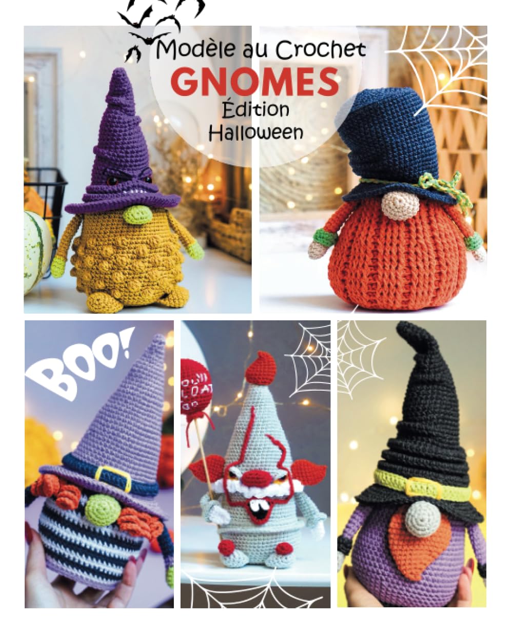 Modèles de gnomes au crochet - Edition d'Halloween (French Edition) book