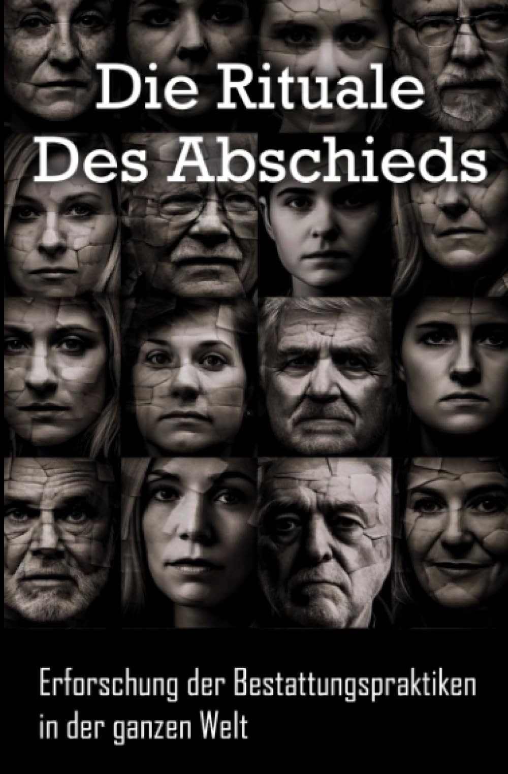Die Rituale des Abschieds: Erforschung der Bestattungspraktiken in der ganzen Welt Religion & Esotericism