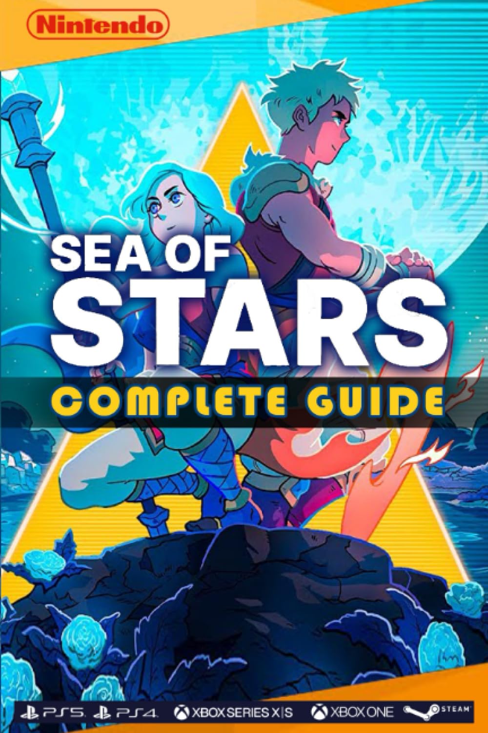 Sea of Stars Complete Guide: Best Tips and Tricks, Walkthrough, Strategies (100% Helpful/ 100% Guide) Computer Science