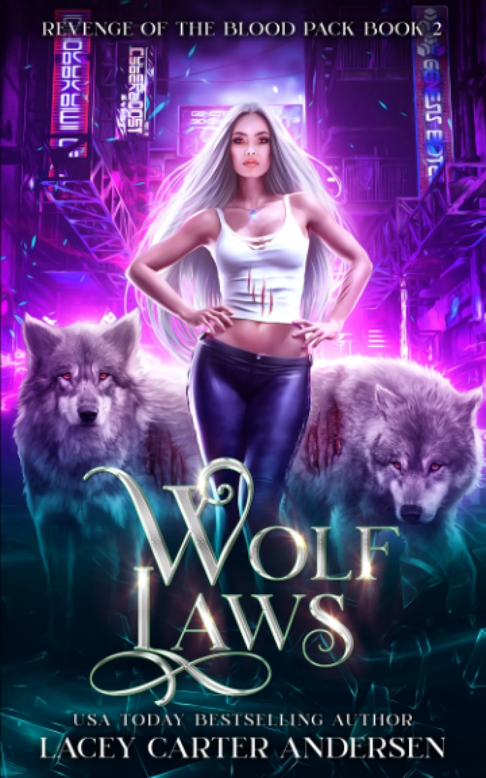 Wolf Laws: A Paranormal Romance (Revenge of the Blood Pack, Band 2) Vampires & Bit-Lit