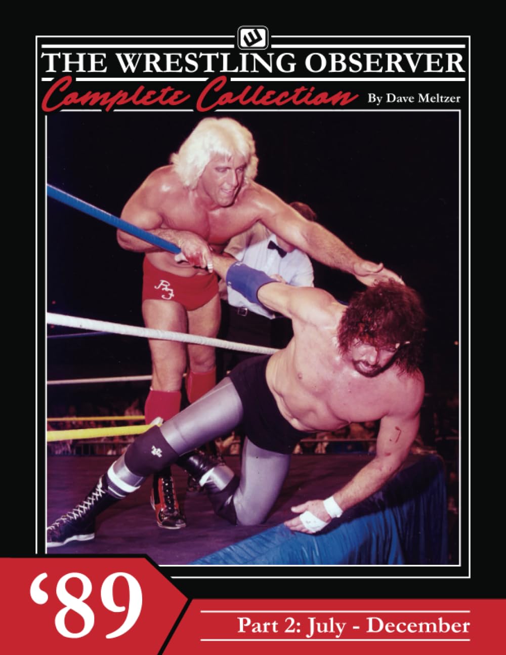 The Wrestling Observer Complete Collection: 1989 Part 2 (July-December) book
