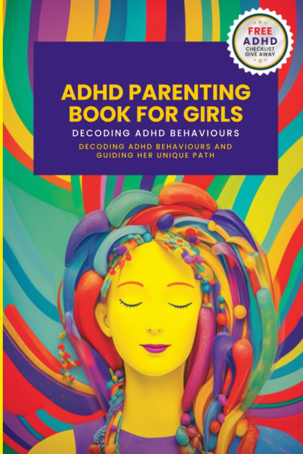 ADHD Parenting Book For Girls: Decoding ADHD Behavior and Guiding Her Unique Path (Parenting Complex Children, Band 3) Psychology
