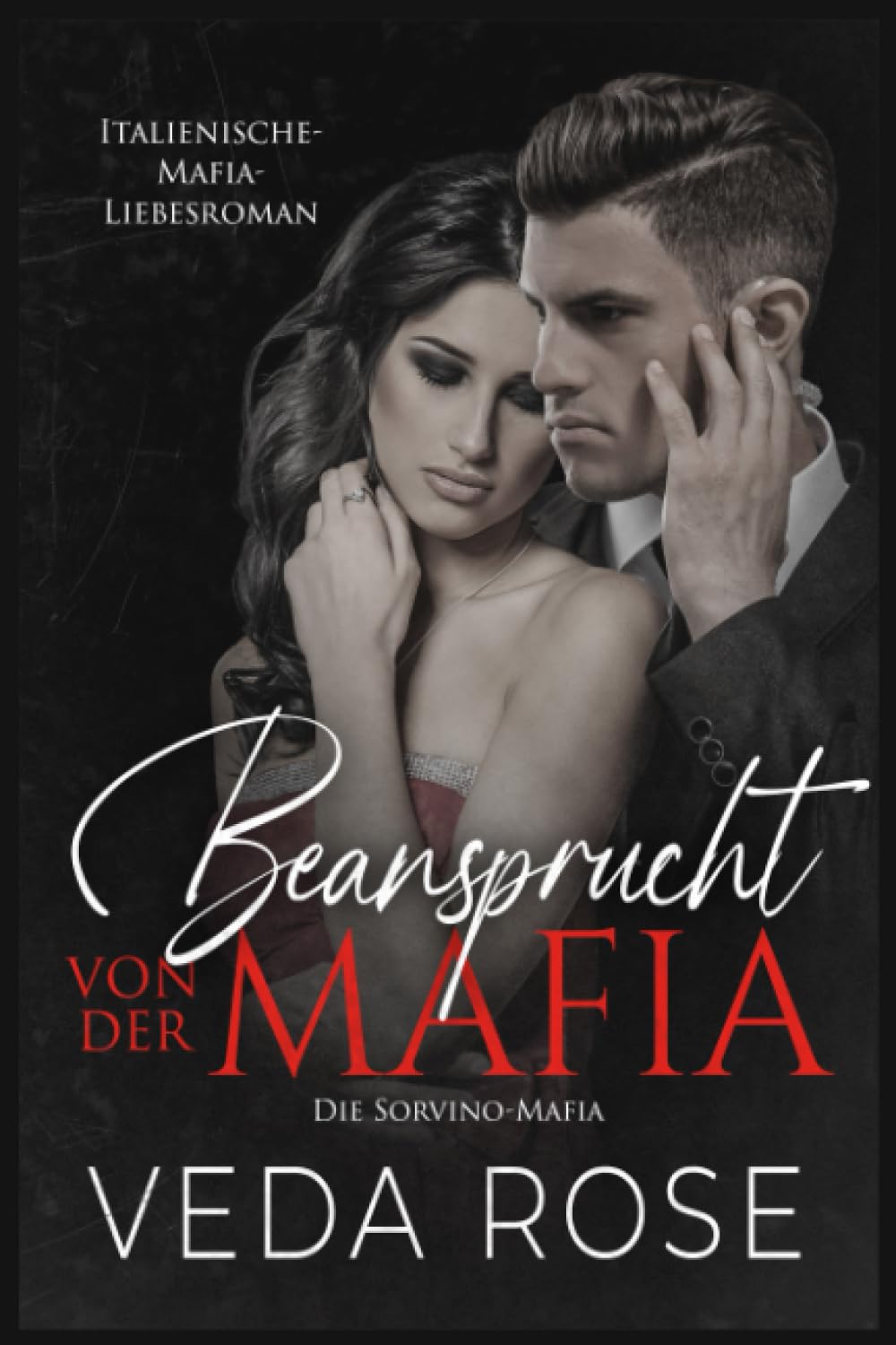 Beansprucht von der Mafia: Italienische-Mafia-Liebesroman (Die Sorvino-Mafia) book