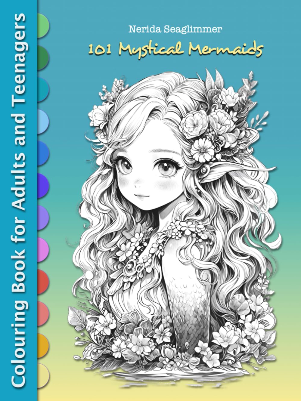 101 Mystical Mermaids: Colouring Escape for Teens and Adults – Dive into Stress Relief, Mindfulness, and Art Therapy Book Fairy Tales & Legends