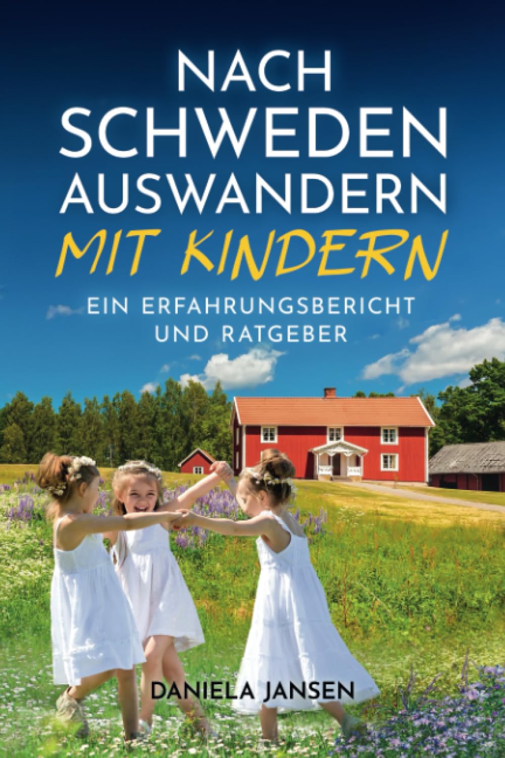 Nach Schweden auswandern mit Kindern: Ein Erfahrungsbericht und Ratgeber Politics & Society