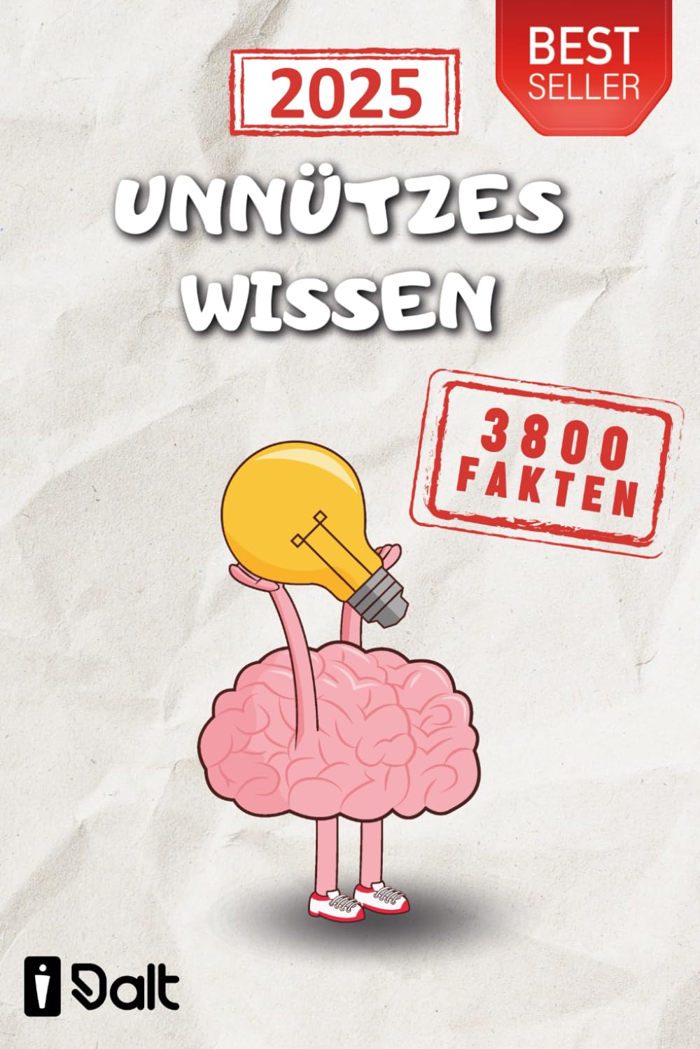 Unnützes Wissen über 3800 Fakten mit 36 Themengebiete Das Faktenbuch über Gesetze, Rekorde, Erfindungen, Promis usw. zum Angeben und Weitererzählen Film, Art & Culture
