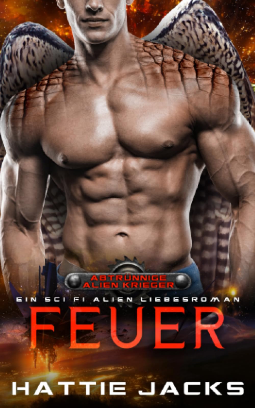 Feuer: Ein Sci-Fi-Alien-Liebesroman (Abtrünnige Alien-Krieger, Band 3) Contemporary Romance