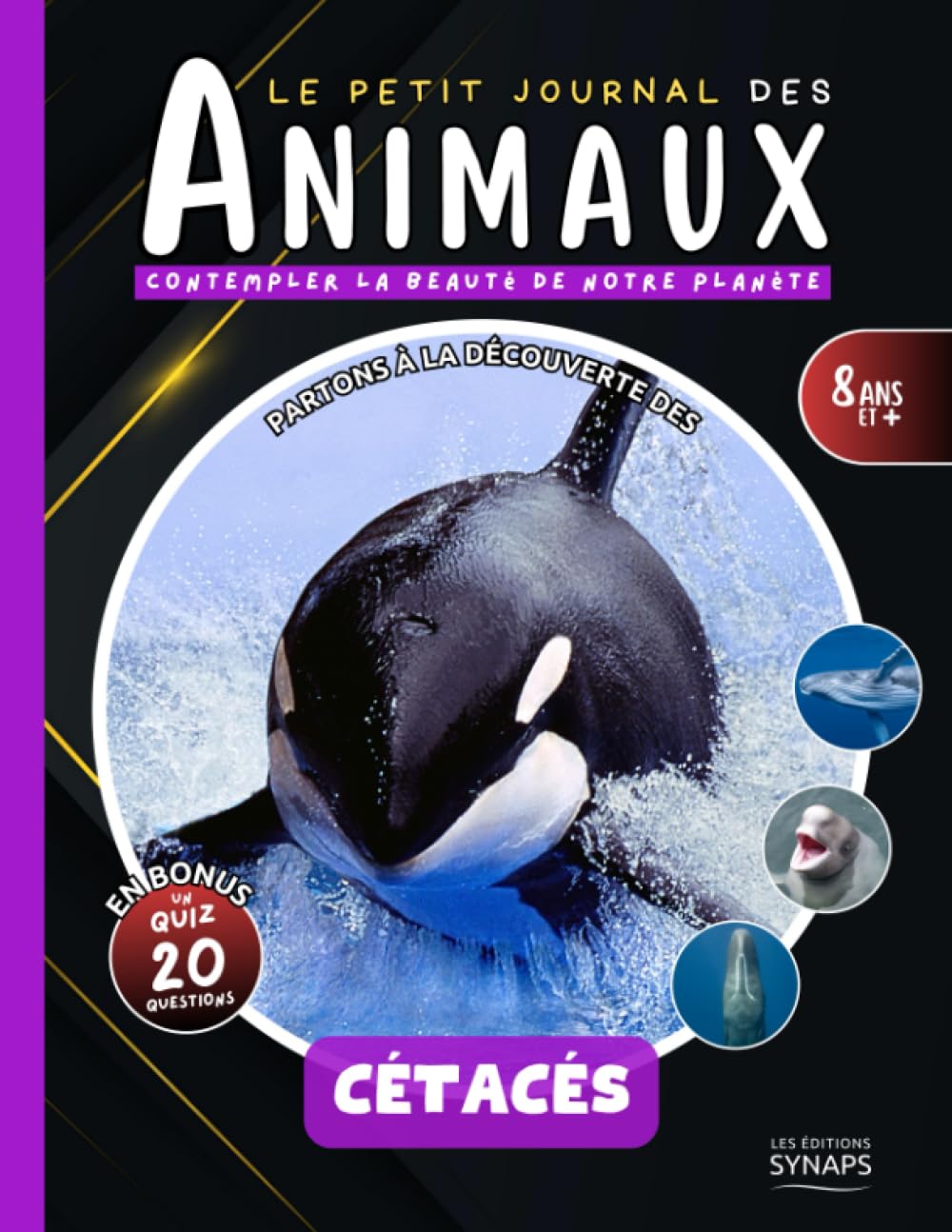 Les Cétacés - Le Petit Journal des Animaux: Documentaire animalier pour les enfants à partir de 8 ans + un Quiz en Bonus book