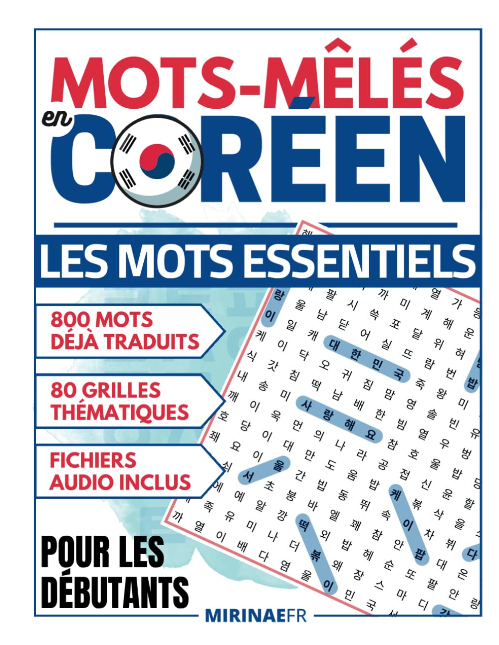 Mots-mêlés en coréen: Niveau débutant - 800 mots répartis en 80 grilles thématiques - Ressources audio disponibles et Solutions incluses Foreign Languages ​​& Dictionaries
