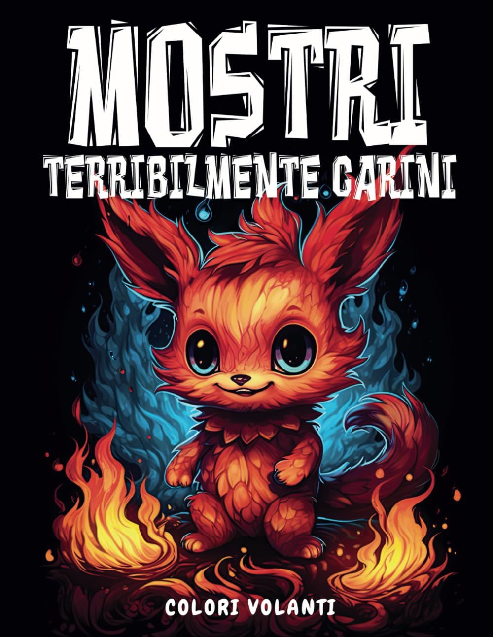 Mostri terribilmente carini: Il libro da colorare per adulti e ragazzi con creature fantastiche e inquietanti per rilassarsi e alleviare lo stress Computer Science