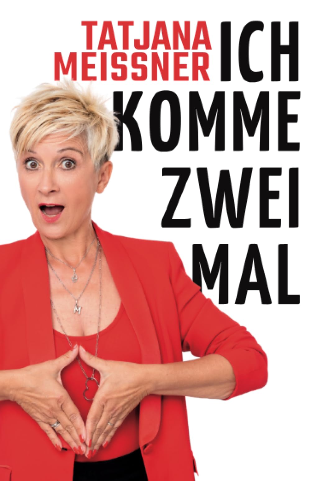 Ich komme zweimal Humour & Satire