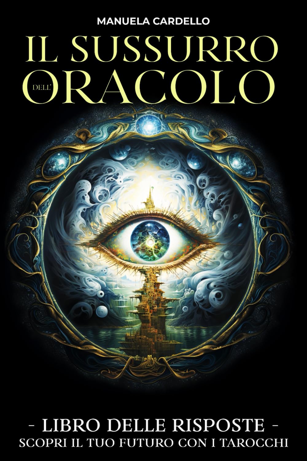 Il sussurro dell'oracolo: chiedi ai tarocchi e trova le tue risposte (a colori) Lifestyle