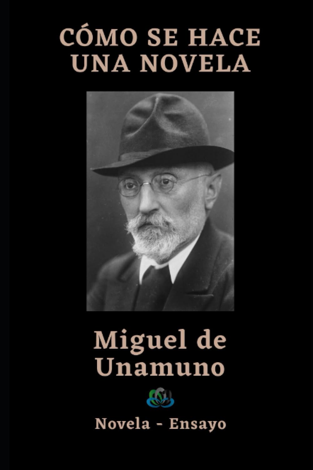 CÓMO SE HACE UNA NOVELA: Novela - Ensayo Essays & Short Stories