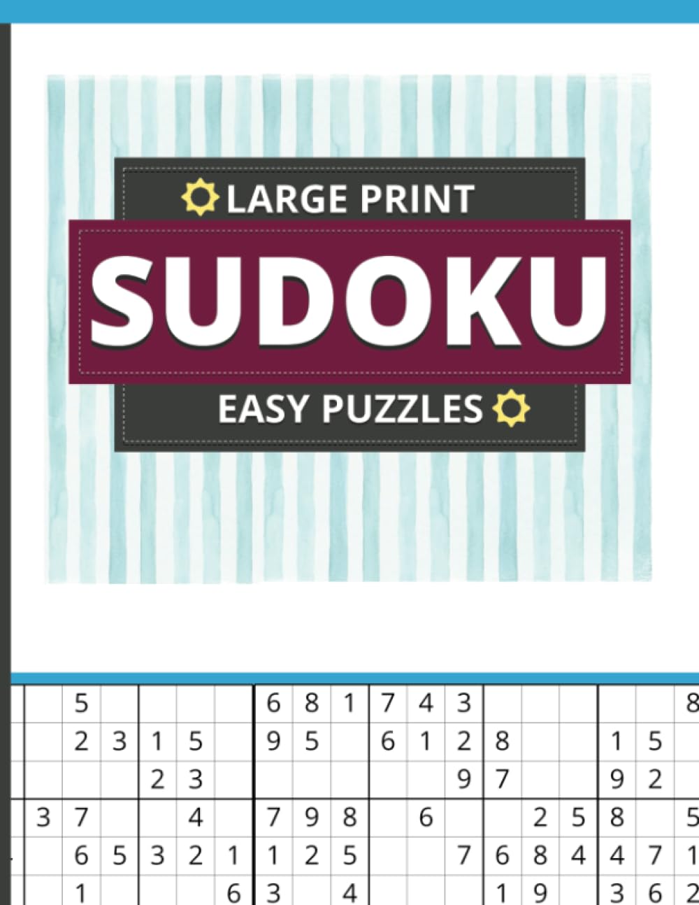 Large Print Sudoku Easy Puzzles: Large Print Sudoku Puzzle Book for Seniors & Adults, 120 Easy Puzzles, 32pt Font Size book