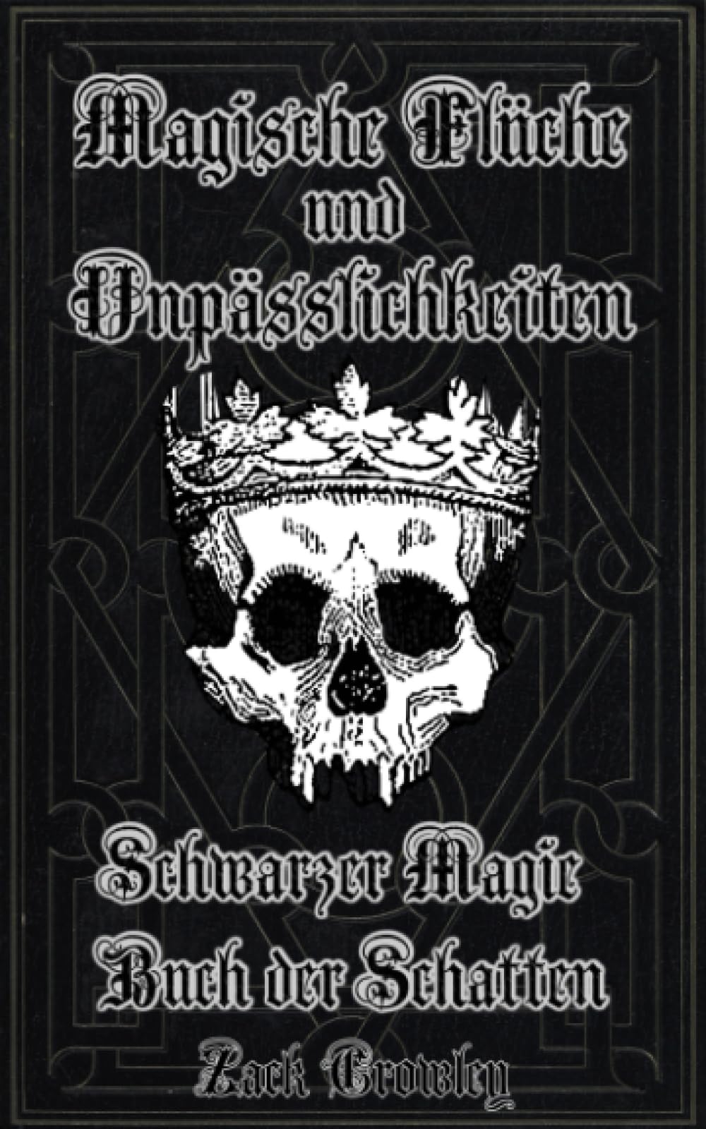 Magische Flüche und Unpässlichkeiten: Schwarzer Magie Buch der Schatten Religion & Esotericism