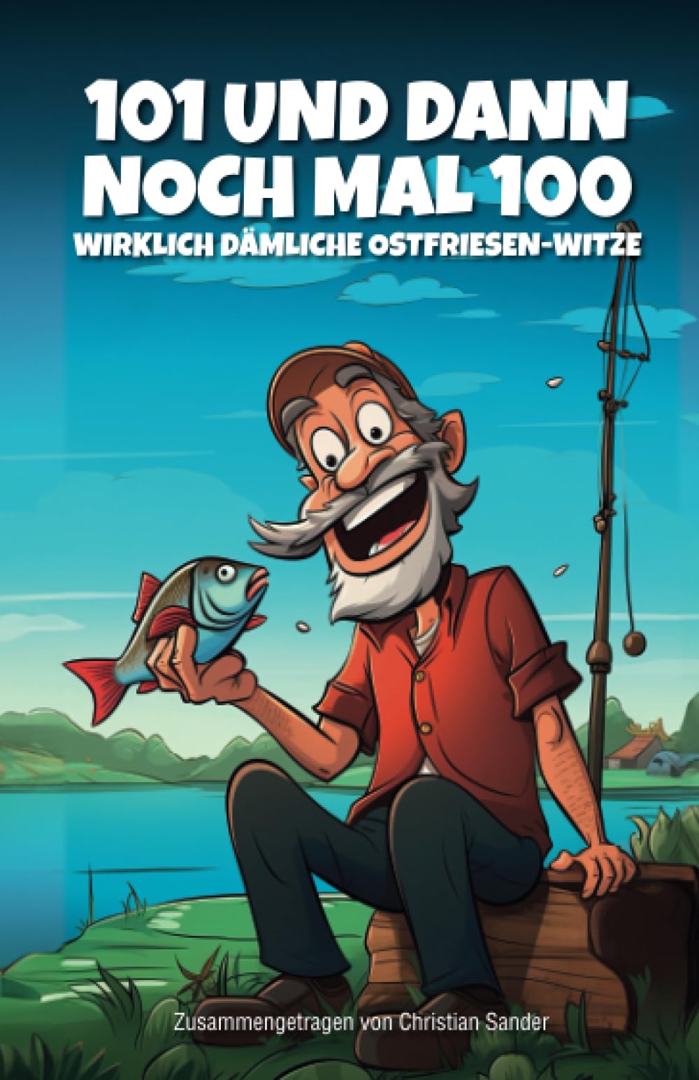 101 und dann noch mal 100 wirklich dämliche Ostfriesen-Witze Contemporary literature