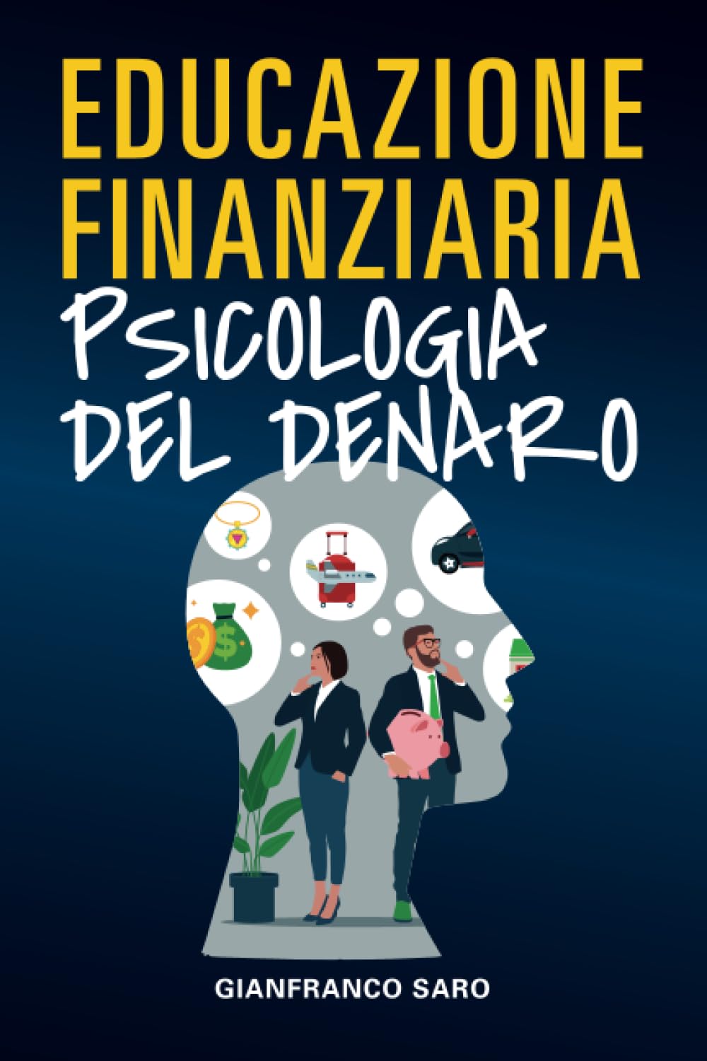 Educazione Finanziaria Psicologia del Denaro: Psicologia dei soldi per gestire le Emozioni, Capire Come Risparmiare ed Investire, Affrontare Ansia e Stress collegati al denaro book