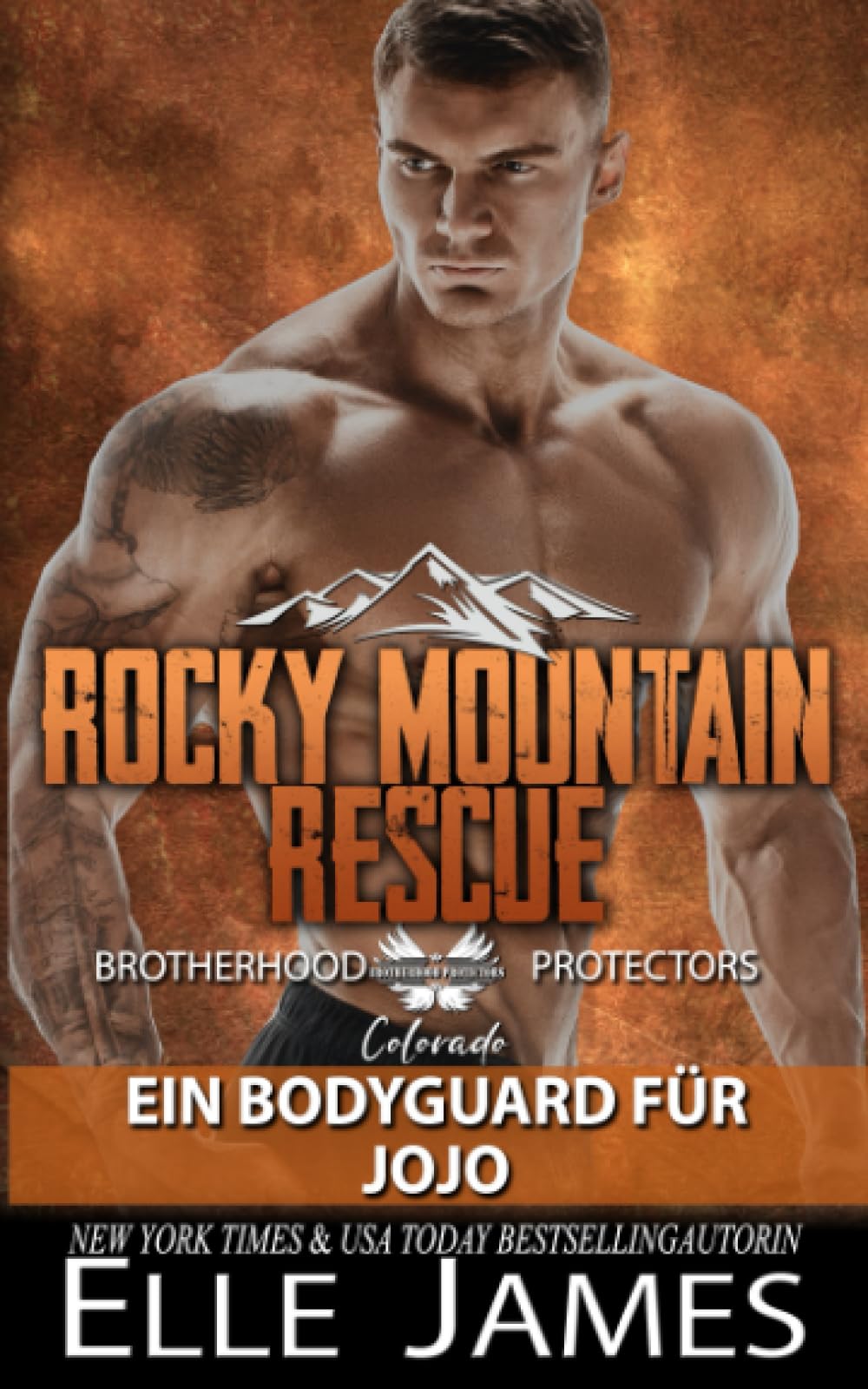 Rocky Mountain Rescue: EIN BODYGUARD FÜR JOJO (Brotherhood Protectors Colorado Reihe, Band 2) Romantic Thrillers