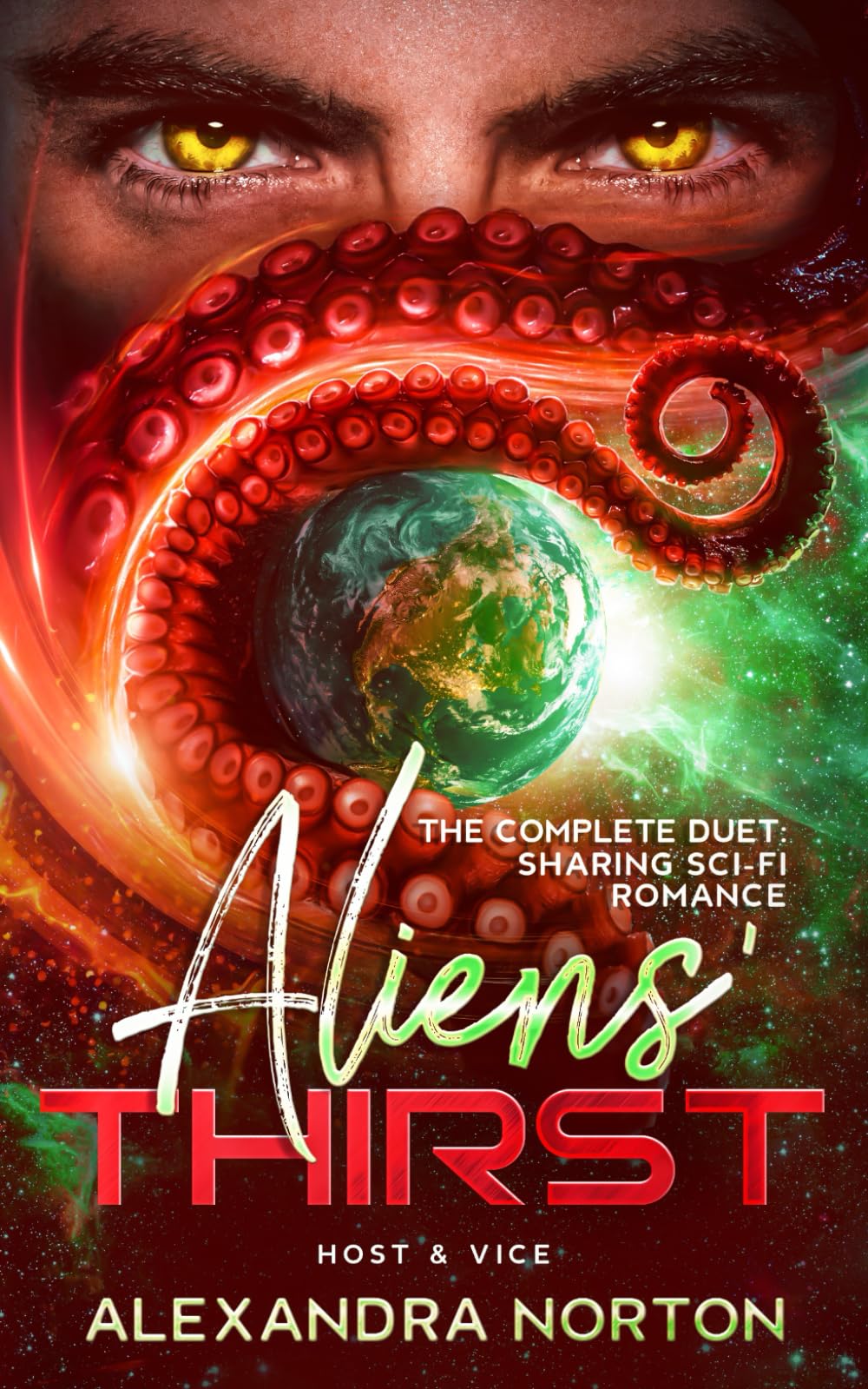 Aliens' Thirst: The Complete Duet: Sharing Sci-Fi Romance (Host & Vice) (Shards of Infinity) Action & Adventure