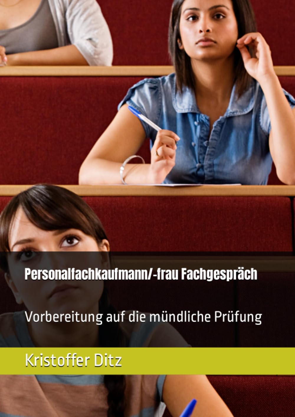 Personalfachkaufmann/-frau Fachgespräch: Vorbereitung auf die mündliche Prüfung Business, Finance & Career