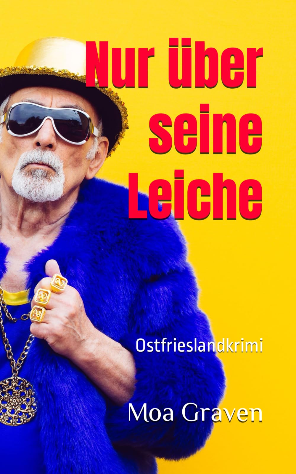 Nur über seine Leiche - Die schrägsten Ermittler in Ostfriesland: Ostfrieslandkrimi (Soko Norddeich 117, Band 9) Humour & Satire