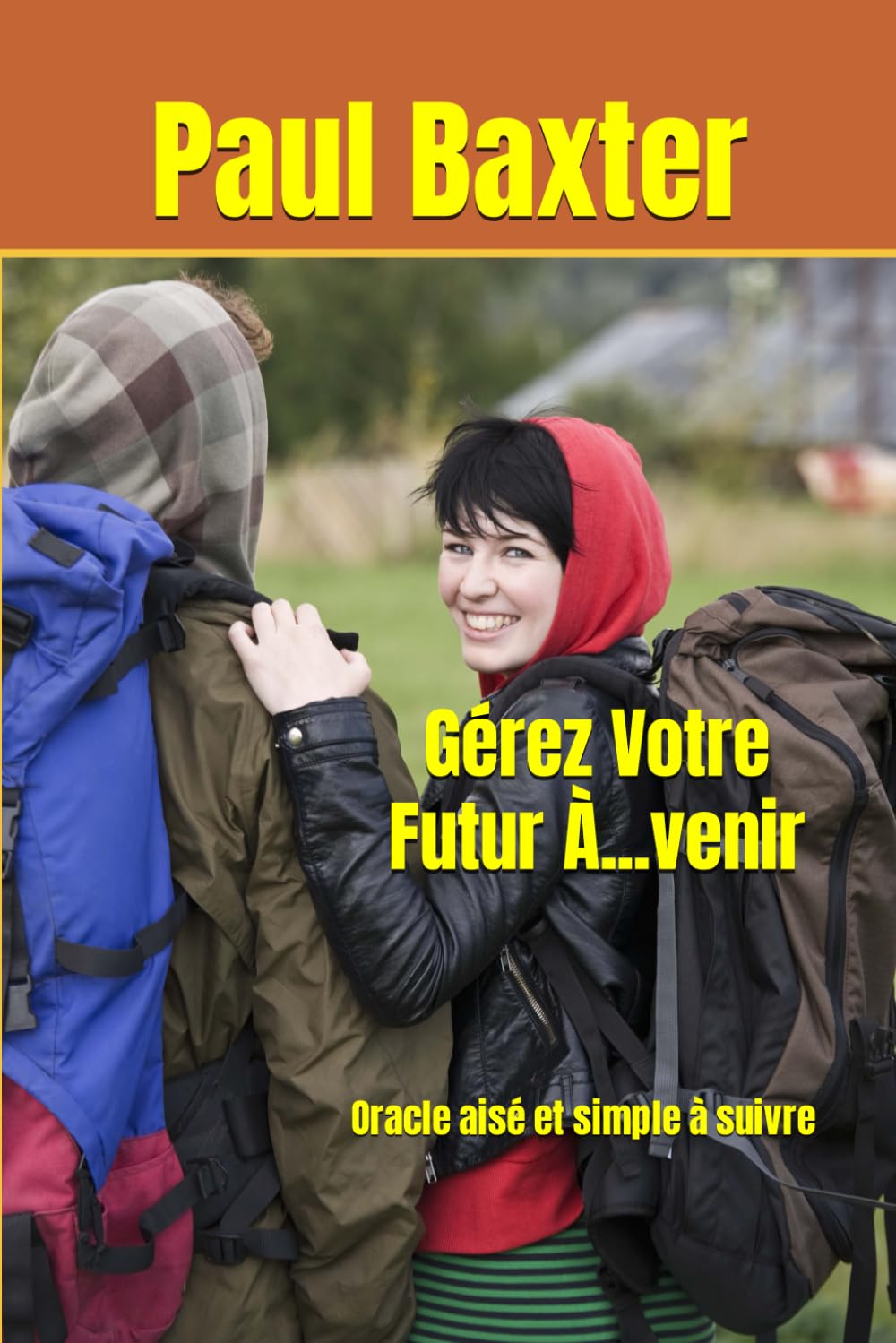 Gérez Votre Futur à venir: Oracle aisé et simple à suivre book