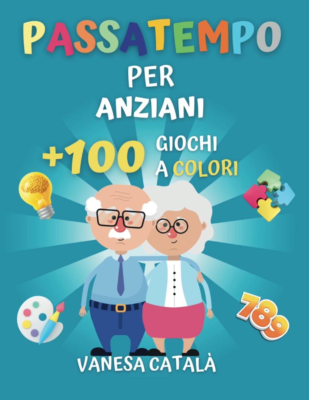 PASSATEMPO PER ANZIANI +100 GIOCHI A COLORI: Stimolazione Cognitiva book