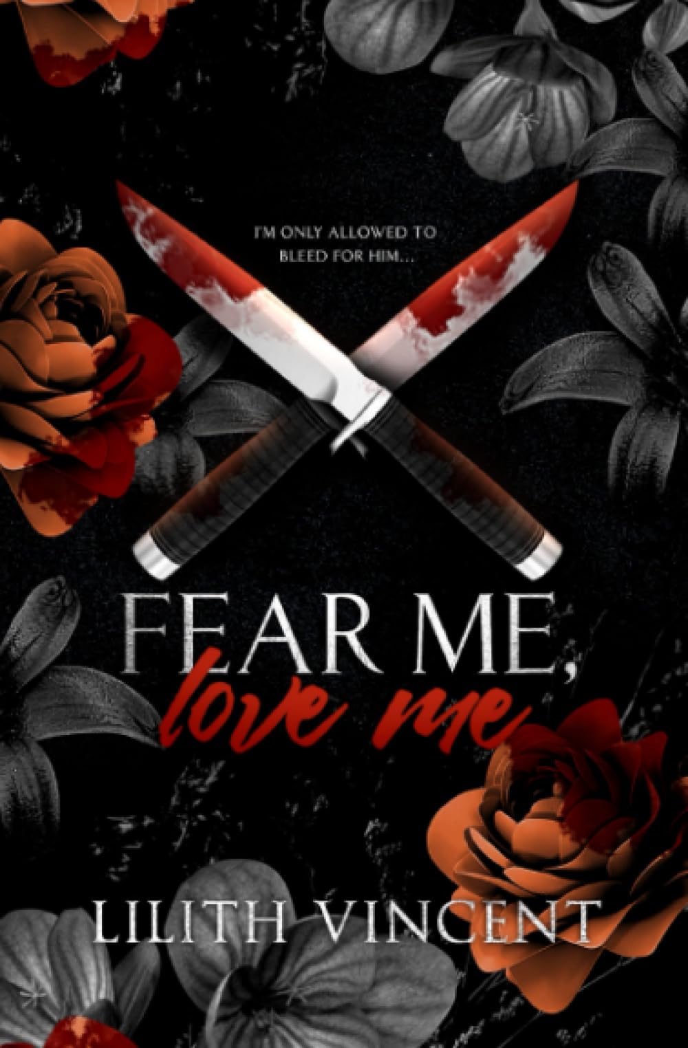 Fear Me, Love Me Special Edition: A Mafia Age Gap Romance book