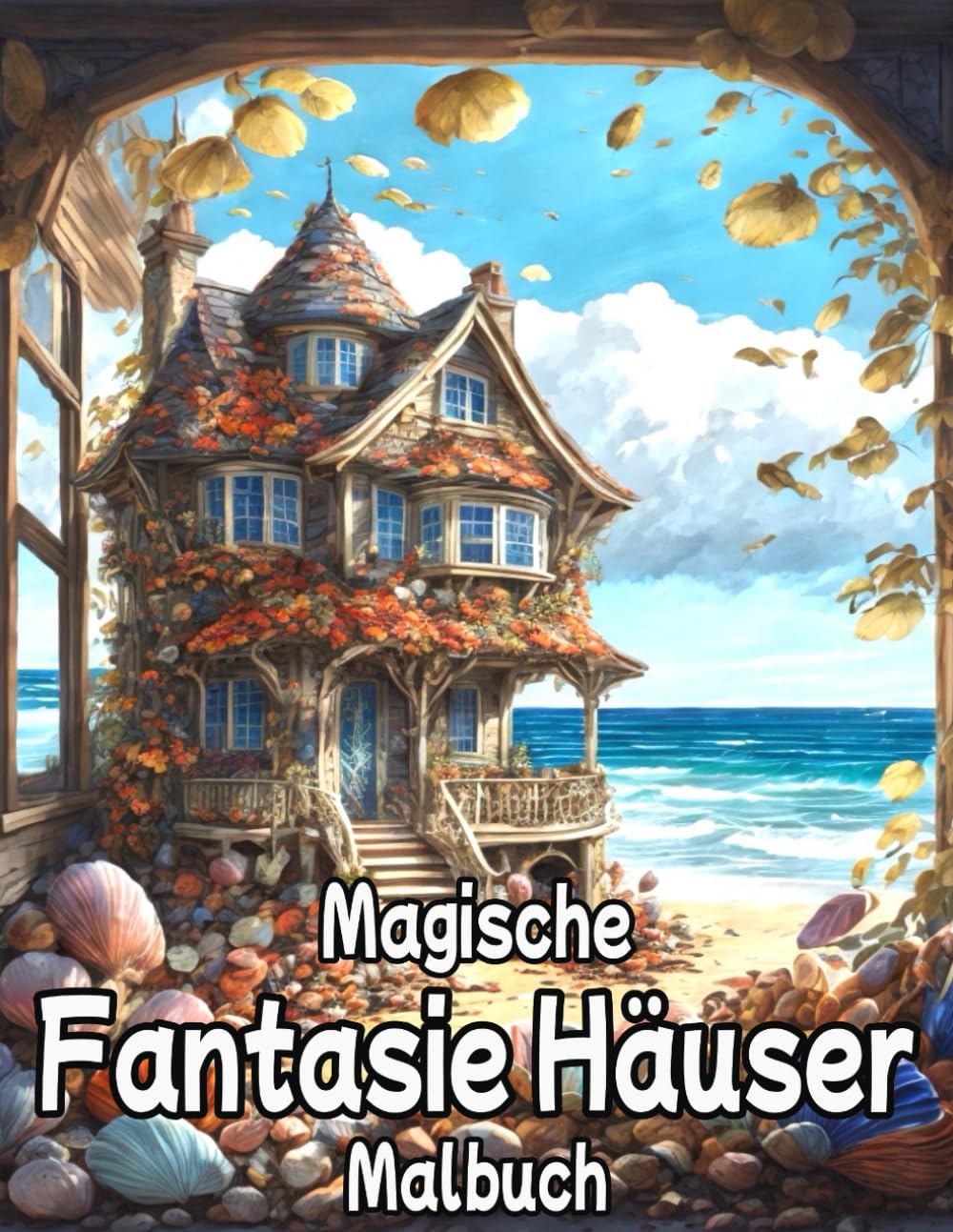 Magische Fantasie Häuser Malbuch: Zauberhaftes Ausmalbuch für Erwachsene und Jugendliche mit fantasievollen Häusern und märchenhaften Landschaften für kreative Entspannung und Stressabbau Arts & Music
