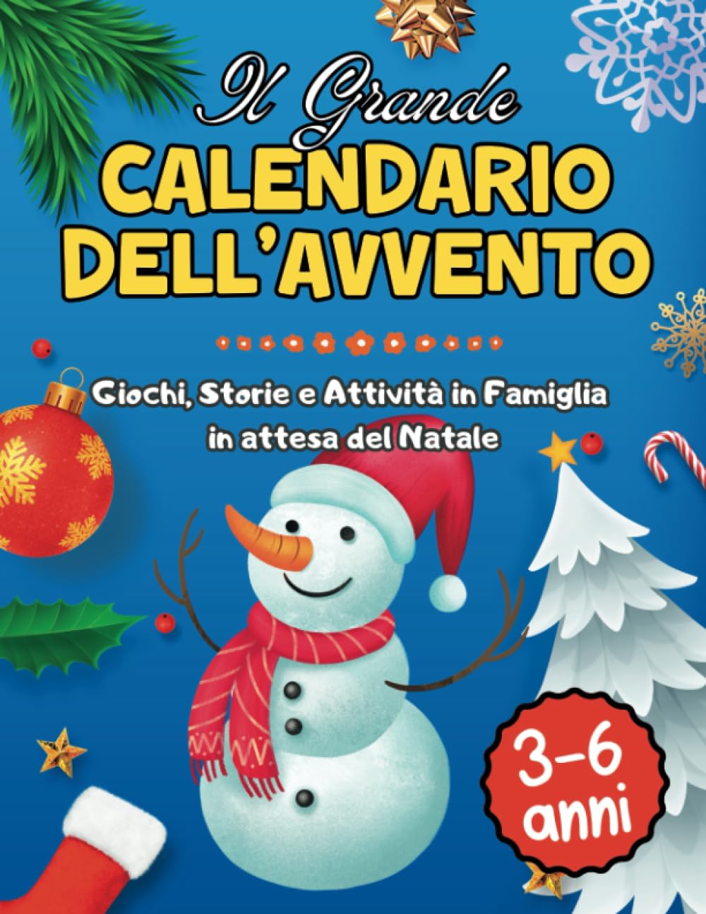 Il Grande Calendario dell’Avvento: Il Natale è nell’Aria - Giochi, Storie e Attività in Famiglia in Attesa del Natale book