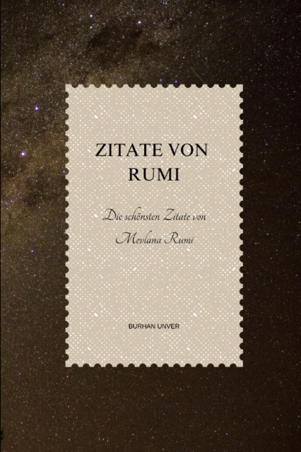 Zitate von Rumi: Die schönsten Zitate von Mevlana Rumi book