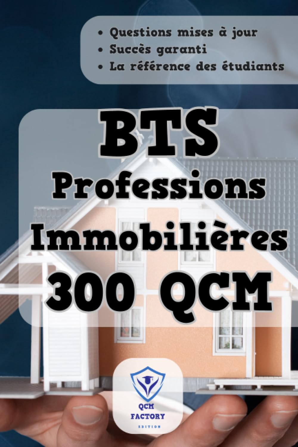 BTS Professions Immobilieres : 300 QCM: BTS professions immobilière 2023-2024 : QCM d'entraînement pour les épreuves du BTS PI Law