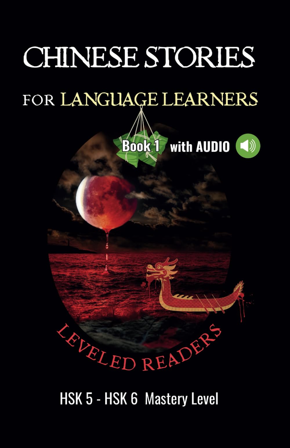 Chinese Stories for Language Learners - Mastery Level - 15 Short Advanced Chinese Stories with Characters, English Translation and Vocabulary List - ... Graded Reader (Chinese Leveled Readers) Foreign Languages ​​& Dictionaries