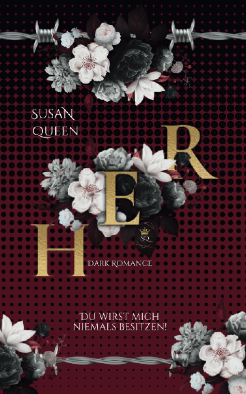 HER: Du wirst mich niemals besitzen! (Dark Romance) (Die Rinaldi Dilogie, Band 2) Suspense & Thrillers