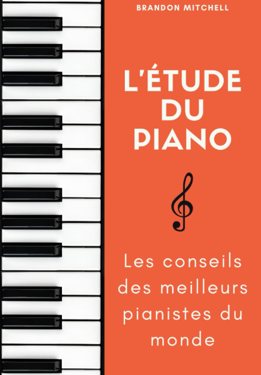 L'étude du piano "Les conseils des meilleurs pianistes du monde" Books