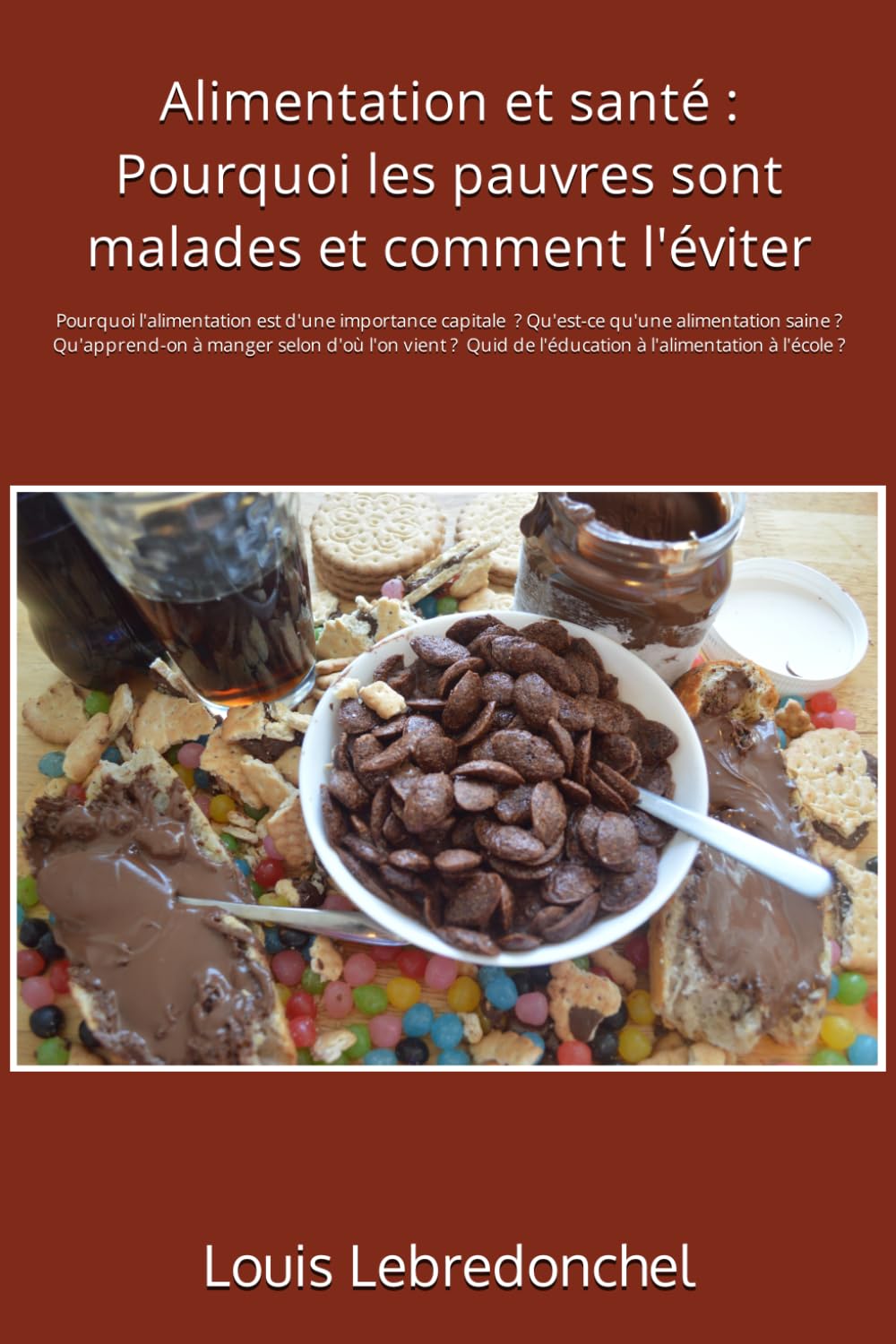 Alimentation et santé : Pourquoi les pauvres sont malades et comment l'éviter book