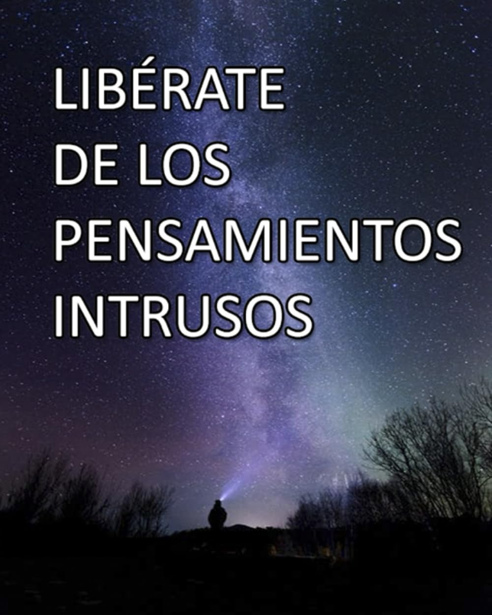LIBÉRATE DE LOS PENSAMIENTOS INTRUSOS: PSICOLOGÍA NEUROCIENCIA Y EPIGENÉTICA Lifestyle